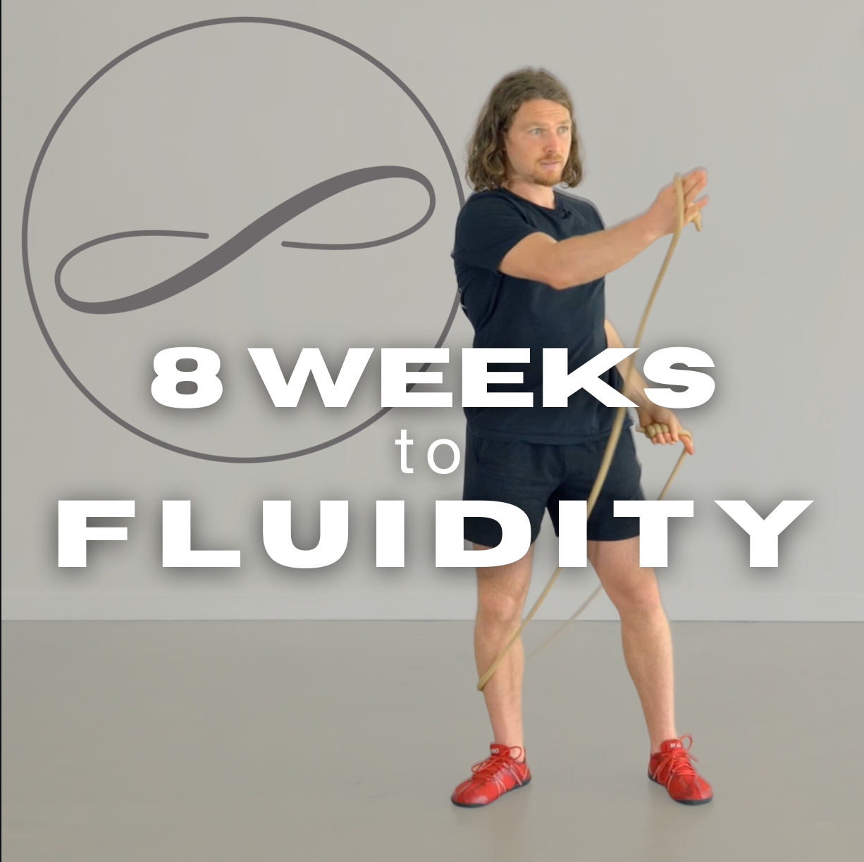8-WEEKS TO FLUIDITY – Rope Flow Beginners