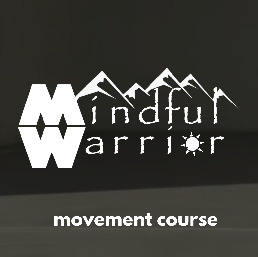 Mindful Warrior – Movement Course